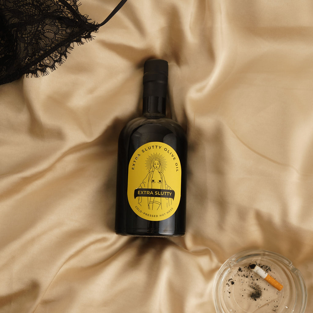 Extra Slutty Olive Oil